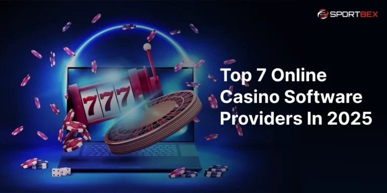 Top 7 Online Casino Software Providers in 2025